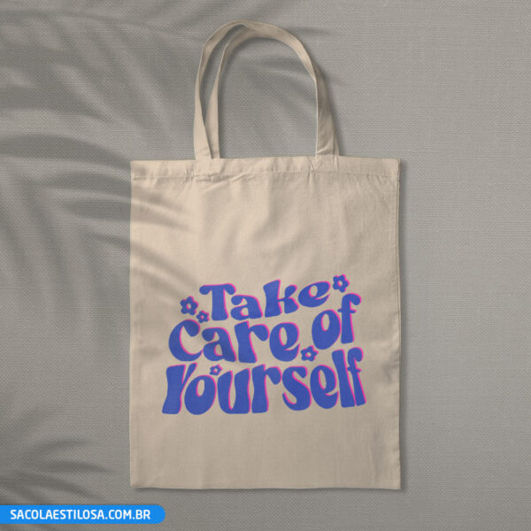 Sacola Ecobag Take Care of Yourself (Cuide-se)