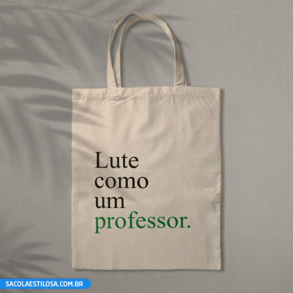 Sacola Ecobag Lute como um professor